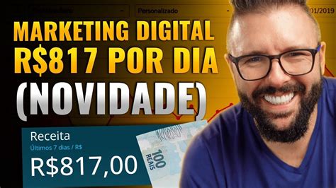 Como Ganhar Dinheiro Todo Dia No Marketing Digital Passo A Passo Para