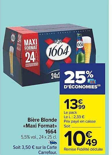 Promo Bière Blonde Maxi Format 1664 chez Carrefour Market iCatalogue fr