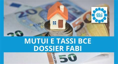 Mutui E Tassi Bce Dossier Fabi Fabi Federazione Autonoma Bancari Italiani