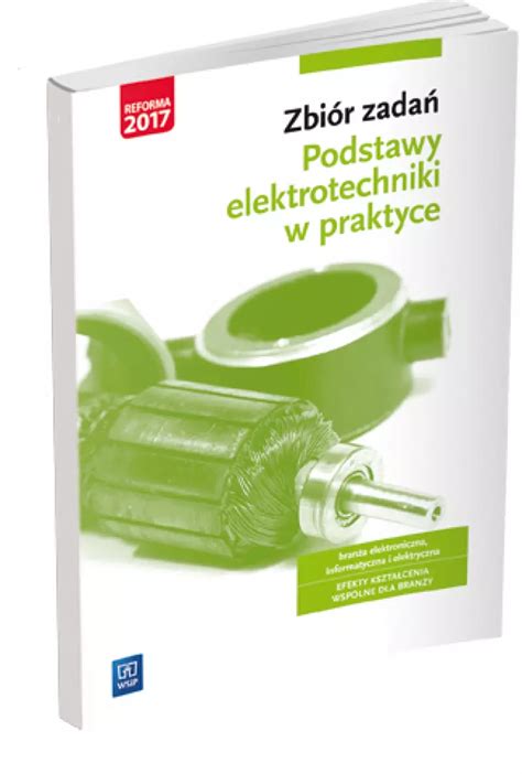 Zbi R Zada Podstawy Elektrotechniki W Praktyce