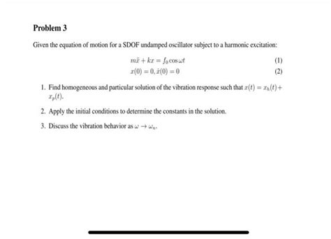 Solved Given the equation of motion for a SDOF undamped | Chegg.com