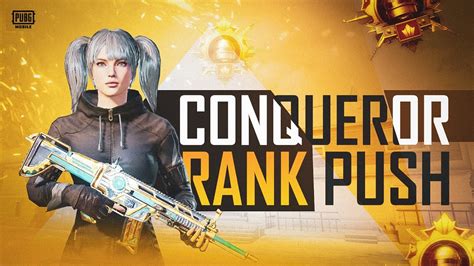 CONQUEROR RANK PUSH PUBG MOBILE YouTube