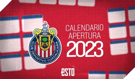 Chivas As Es El Calendario Del Reba O Sagrado En El Apertura