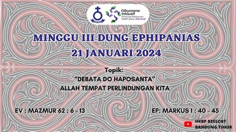 IBADAH MINGGU 14 JANUARI 2024 MINGGU II DUNG SETELAH EPHIPANIAS