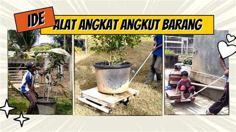 Ide Kreatif Membuat Alat Angkat Angkut Barang Sederhana YouTube