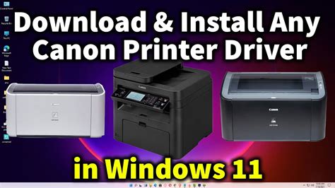 How To Download And Install All Canon Printer Driver In Windows 11 Youtube