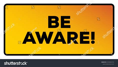 Be Aware Sign Vector Illustration Stock Vector (Royalty Free) 1053092153