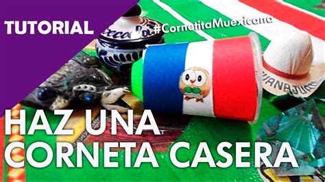 Como Hacer Una Corneta Trompeta O Vuvuzela Casera Para Dar El Grito De