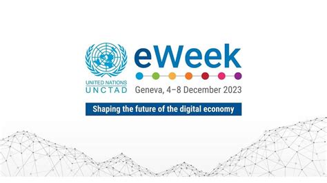 Unctad Eweek Shaping The Future Of The Digital Economy Unctad