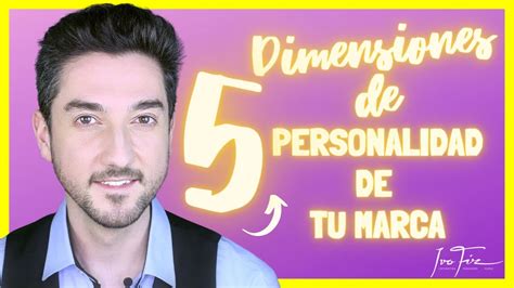 Dimensiones De Personalidad De Marca Por J Aaker Youtube