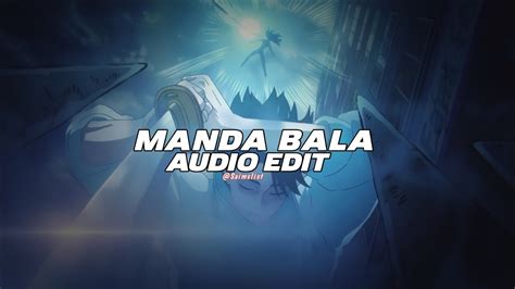 Manda Bala Ariis Edit Audio Youtube