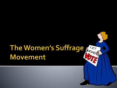 Ppt The Womens Suffrage Movement Powerpoint Presentation Free