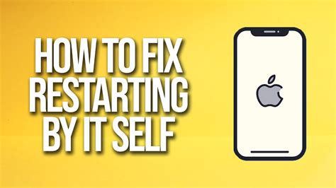 How To Fix Iphone Restarting By Itself Youtube