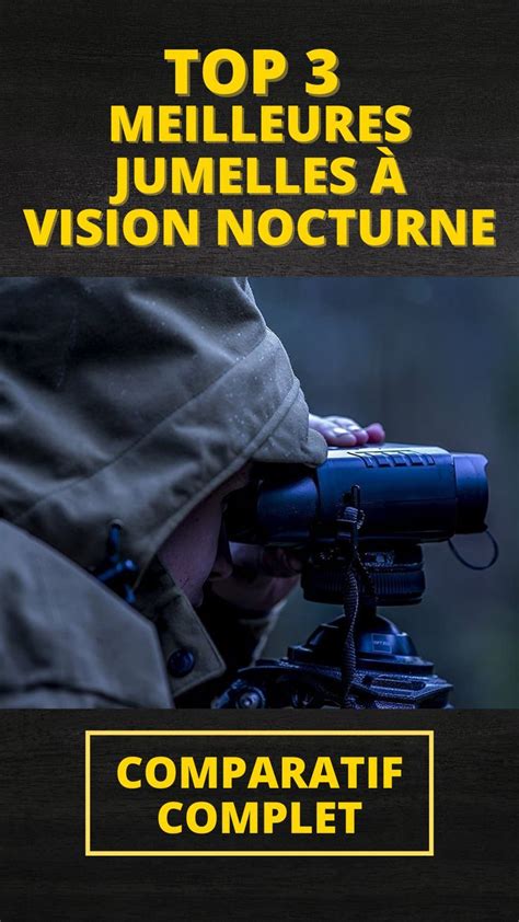 Top Des Meilleures Jumelles Vision Nocturne Nocturne Outils De