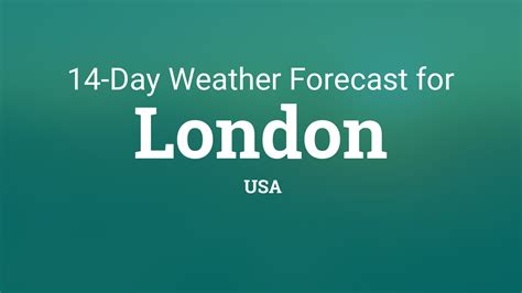 London Usa 14 Day Weather Forecast