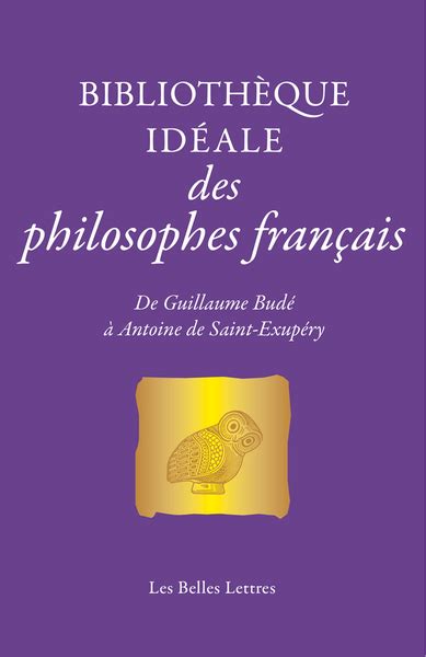 Bibliothèque idéale des philosophes français de Guillaume Budé à