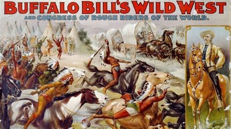 What It Was Really Like To Perform With Buffalo Bill S Wild West Show