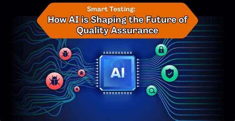 Revolutionizing Quality The Rise Of Ai In Software Testing