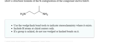 Solved Draw A Structural Formula Of The Configuration Of The Compound Shown Below Hzn Use The