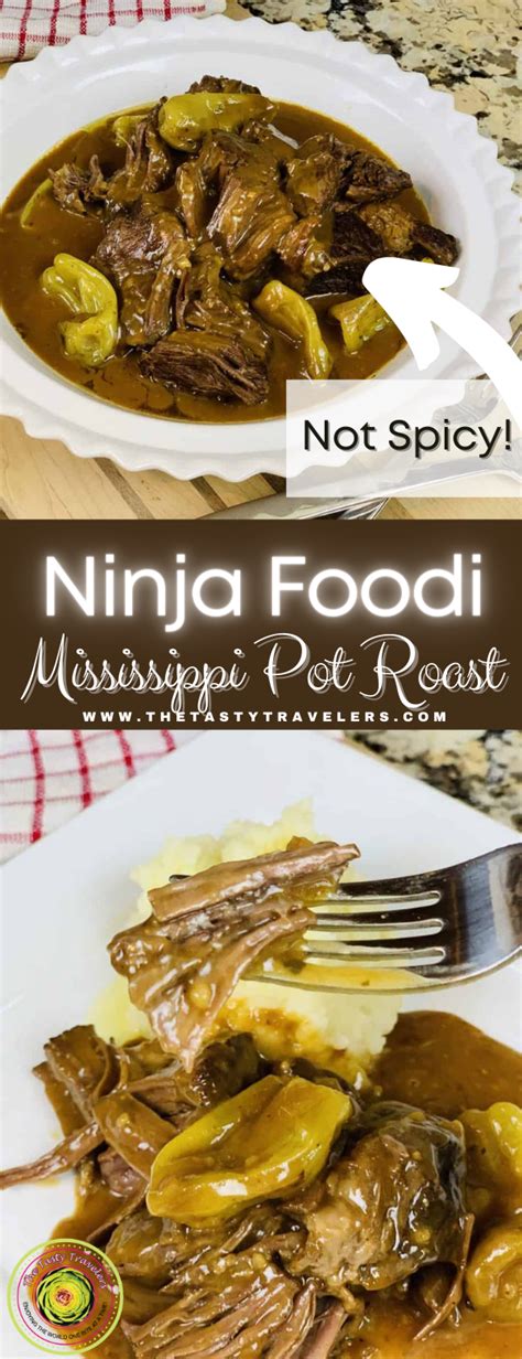 Mississippi Pot Roast Ninja Foodi Recipe The Tasty Travelers