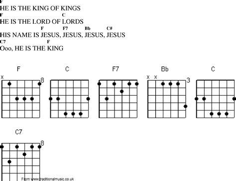 Christian Gospel Worship Song Lyrics With Chords He Is The King Of Kings