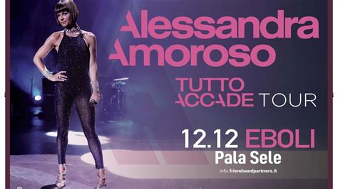 Tutto Accade Tour Luned Al Palasele Il Concerto Di Alessandra Amoroso