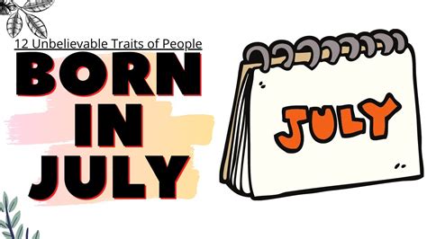 Unbelievable Traits Of People Born In July Youtube