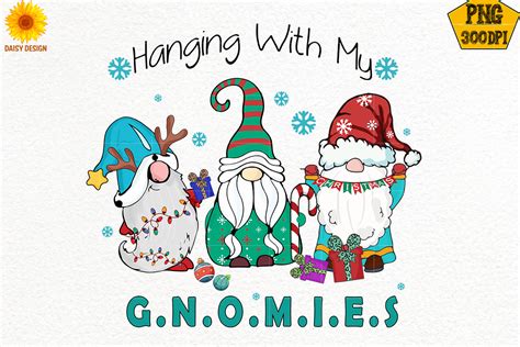 Hanging With My Gnomies Sublimation Graphic By Daisy Design Creative