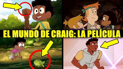 Cosas Que No Notaste En El Mundo De Craig La Pel Cula Referencias