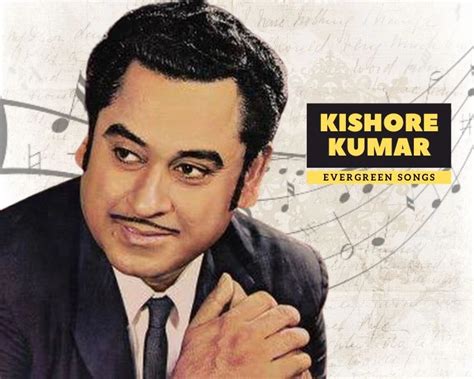 Kishore Kumar Evergreen Songs Kishore Kumar Evergreen Songs