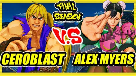 Sfv Ce Ceroblast Ken Vs Alex Myers Chun Li Ranked Set Street