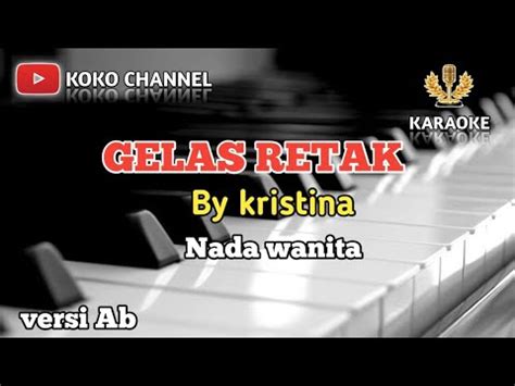 Gelas Retak Nada Wanita By Kristina Cover Musik Karaoke