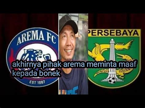 Aremania Resmi Minta Maaf Ke Bonek Atas Kejadian Di Luar Stadion