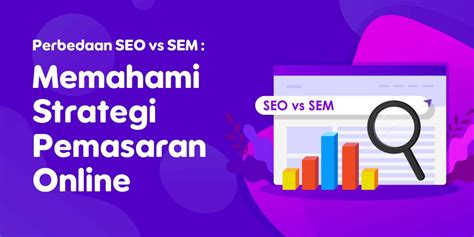 Kenali Perbedaan SEO Dan SEM Ini Dia Herza Cloud