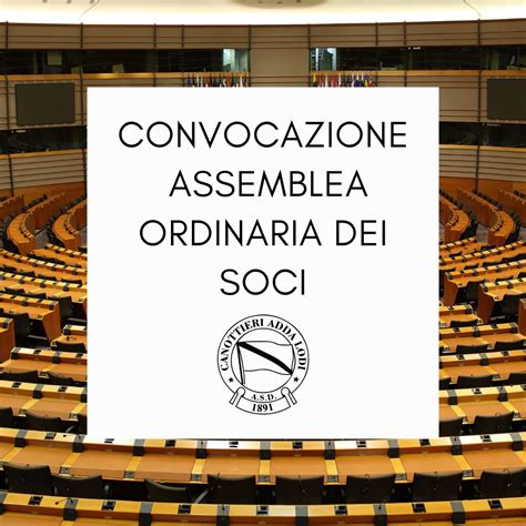 CONVOCAZIONE ASSEMBLEA ORDINARIA DEI SOCI Canottieri Adda 1891 Lodi