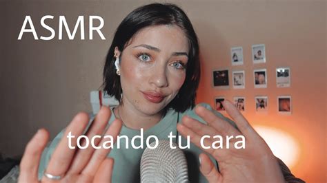 Asmr Tocando Tu Cara Touching Your Face Youtube