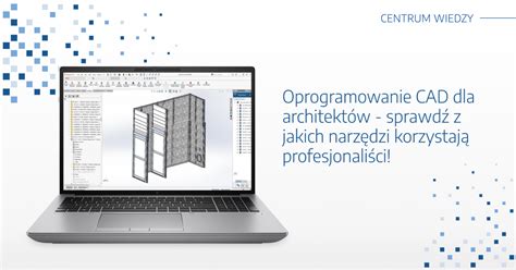 Oprogramowanie CAD dla architektów sprawdź czego używają