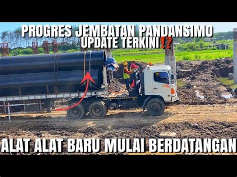 PROYEK JEMBATAN PANDANSIMO KONDISI TERKINI PENGHUBUNG BANTUL DAN KULON