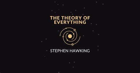 La Teor A Del Todo Resumen Stephen Hawking