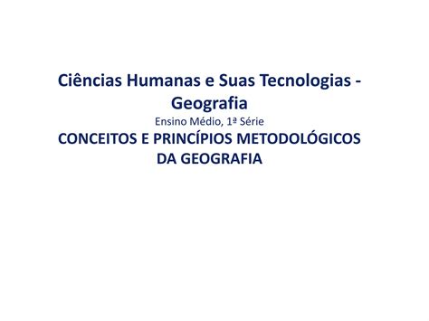 Conceitos e Princípios Metodológicos da Geografia ppt