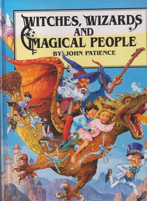 Witches, Wizards and Magical People: Patience, John: 9780710512215 ...