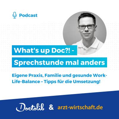 Whats Up Doc Sprechstunde Mal Anders Eigene Praxis Familie Und