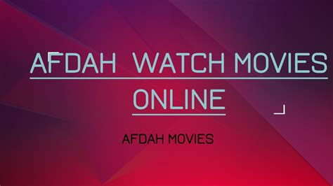 Afdah - Afdah Movies: Watch Free Movies Online - The Hub