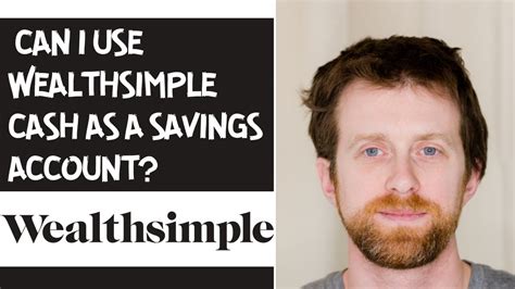 Can I Use Wealthsimple Cash As A Savings Account Youtube