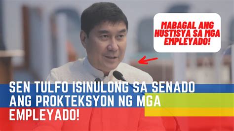 PROTEKSYON NG MGA EMPLEYADO LABAN SA ABUSADONG EMPLOYER ISINULONG NI