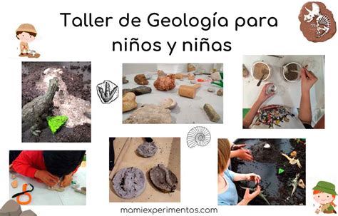 Taller De Geolog A Para Ni Os Y Ni As