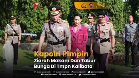 Kapolri Pimpin Ziarah Makan Dan Tabur Bunga Di Tmpn Kalibata Video