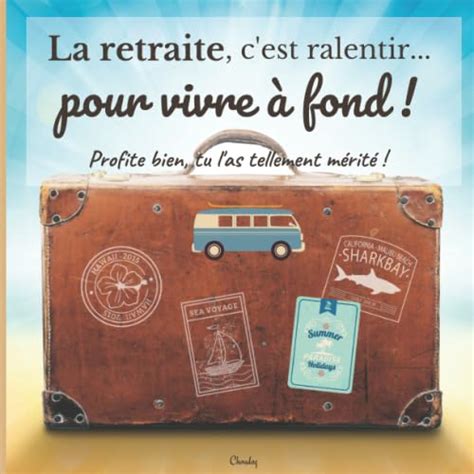 Amazon fr La retraite c est ralentir pour vivre à fond Livre d Or