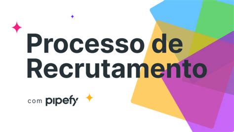 Modelo De Recrutamento E Sele O Gr Tis Pipefy