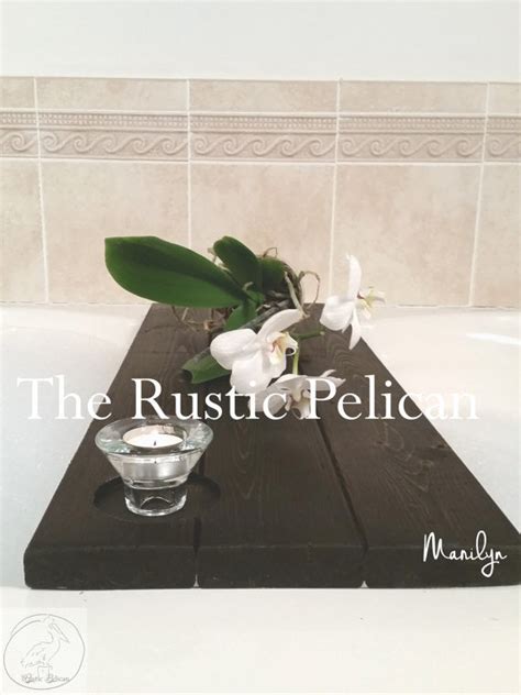 Rustic Bathtub Tray - Wood Bath Tray - The Rustic Pelican